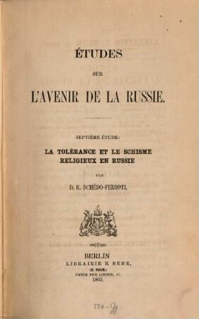 Etudes sur l'avenir de la Russie, 7. La tolérabce et le schisme religieux en Russie
