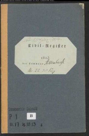 Zivilstandsregister der katholischen Gemeinde Altenheerse, Kreis Warburg (A 1813) (Gemeinde: Katholische Gemeinde Altenheerse, Kreis Warburg)