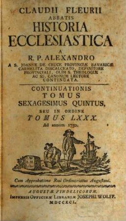 Claudii Fleurii Abbatis Historia Ecclesiastica, 80 = 65 [i.e. 56]. Ad annum 1750.