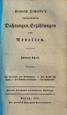 Heinrich Zschokke's ausgewählte Dichtungen, Erzählungen und Novellen, 2. Die Prinzessin von Wolfenbüttel. Der Pascha von Buda. Der Blondin von Namur. Der Fürstenblick