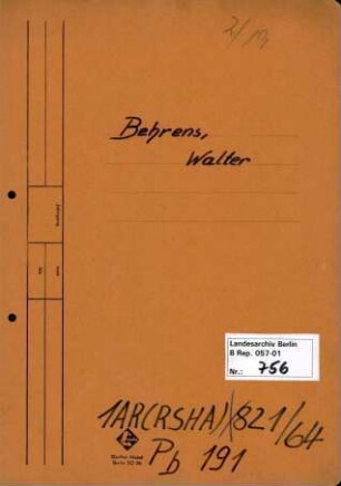 Personenheft Walter Behrens (*28.05.1909), Regierungsrat und SS-Obersturmführer