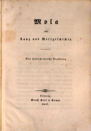Mola oder Tanz und Weltgeschichte : eine spanisch-deutsche Erzählung