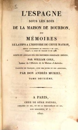 L' Espagne sous les Rois de la maison de Bourbon ou memoires relatifs à l'histoire de cette nation, 2