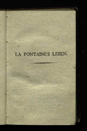 La Fontaine's Leben.