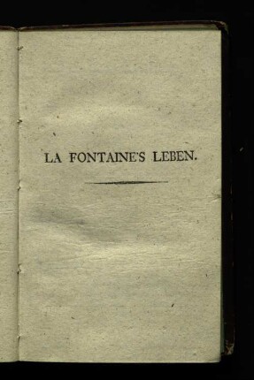 La Fontaine's Leben.