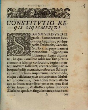 Constitvtio Regis Sigismvndi : [... Datum Aquisgrani Anno Domini Millesimo, quadringentesimo, quarto decimo, ipsa die Coronationis nostrae, quae fuit octaua Nouembris, Regnorum nostrorum anno Hungariae vingesimo octauo, Roman. vero electionis quinto]