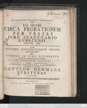 Dissertatio Ivridica Inavgvralis De Eo Qvod Circa Probationem Per Testes Ivre Statvtario Lvbecensi Ivstum Est