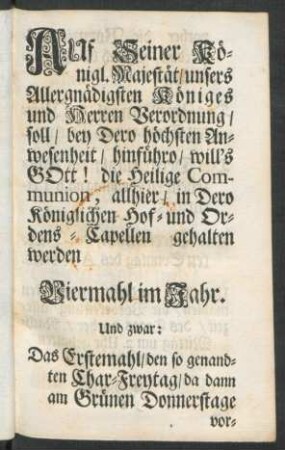 Auf Seiner Königl. Majestät, unsers Allergnädigsten Königes und Herren Verordnung, ...