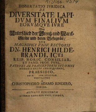 De diversitate lapidum finalium eorumque iure : Von Unterschied der Grentz- u. Marcksteine und deren Befugnüs