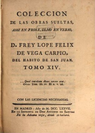 Coleccion De Las Obras Sueltas Assi En Prosa, Como En Verso, De D. Frey Lope Felix De Vega Carpio, Del Habito De San Juan. 14
