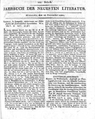 Leipzig, b. Leupold: Aphorismen zur Philosophie der französischen Sprachlehre. VI u. 105 S. 8. 1801.