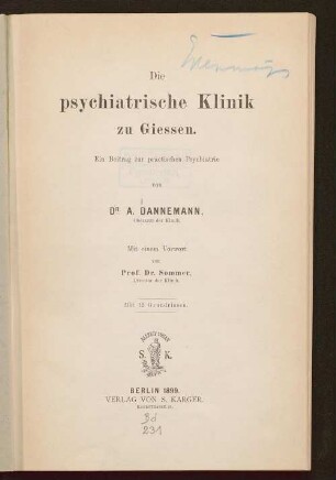 Die psychiatrische Klinik zu Giessen : ein Beitrag zur practischen Psychiatrie