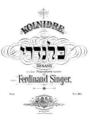 Kolnidre / für Gesang oder Pianoforte bearb. von Ferdinand Singer