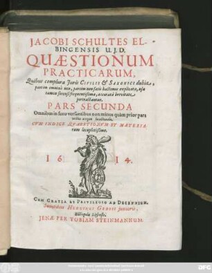 2: Omnibus in foro versantibus non minus quam prior pars utilis atque fructuosa : Cum Indice Quaestionum Et Materiarum locupletißimo