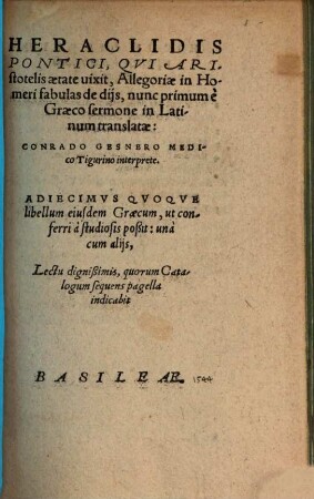 Heraclidis Pontici, Qvi Aristotelis aetate uixit, Allegoriae in Homeri fabulas de dijs