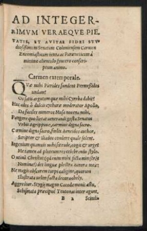 Ad Integerrimum Veraeque Pietatis, Et Avitae Fidei Studiosißimum Senatum Coloniensem Carmen Encomiasticum iuxta ac Paraeneticum a minimo clientulo syncero conscriptum animo.