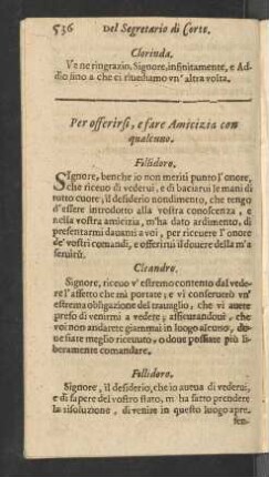 Per offerirsi, e fare Amicizia con qualcuno.