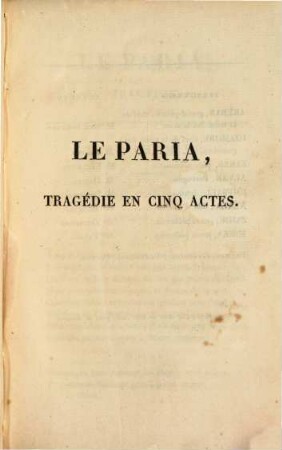 Le Paria : tragédie en cinq actes, avec des choeurs ; représentée, le 1er décembre 1821, sur le second théâtre français, par les comédiens du roi