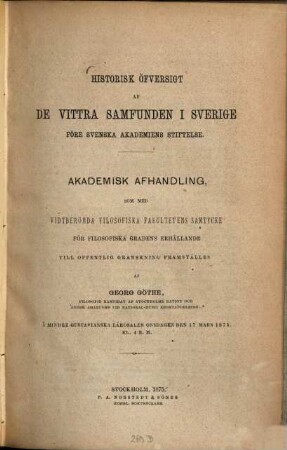 Historisk öfversigt af de vittra samfunden i Sverige före Svenska Akademiens stiftelse
