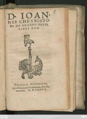 D. IOAN=||NIS CHRYSOSTO-||MI DE ORANDO DEVM,|| LIBRI DVO.||