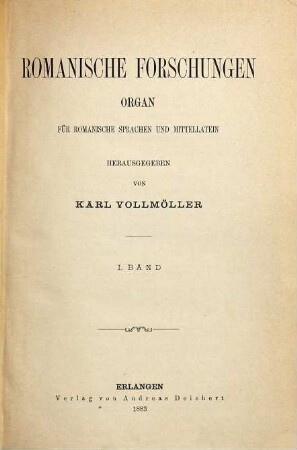 Romanische Forschungen : Zeitschrift für romanische Sprachen und Literaturen. 1. 1883
