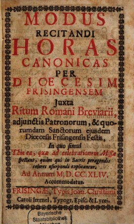 Modus recitandi horas canonicas per dioecesim Frisingensem : [ad annos ....]. 1744