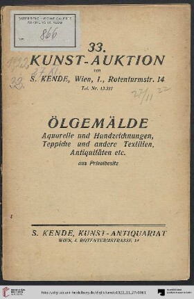 Ölgemälde alter und moderner Meister, Aquarelle und Handzeichnungen, Kupferstiche, darunter Kostümwerke, Teppiche und andere Textilien, Plakate, Antiquitäten etc. aus Privatbesitz : Versteigerung: Montag, den 27. und Dienstag, den 28. November 1922 (Katalog Nr. 33)