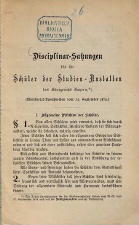 Disciplinar-Satzungen für die Schüler der Studien Anstalten des Königreichs Bayern : (Ministerial-Ausschreiben vom 24. September 1874.)