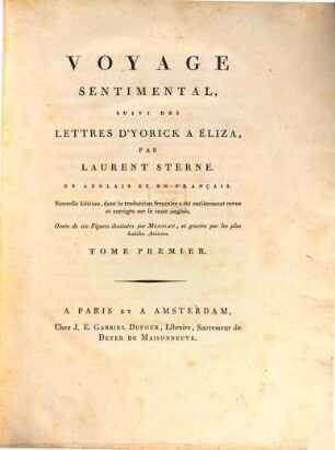 Voyage Sentimental, Suivi Des Lettres D'Yorick A Éliza : En Anglais Et En Français, 1