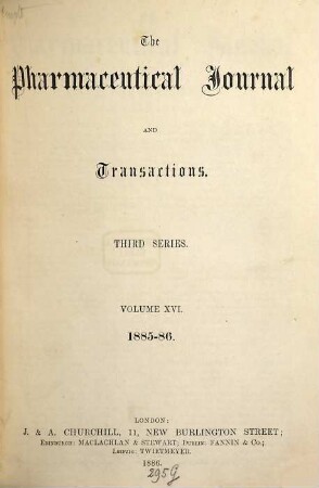The pharmaceutical journal and transactions. 16. 1885/86