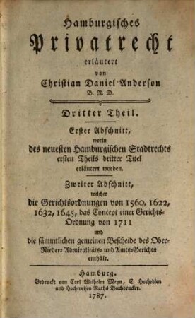 Hamburgisches Privatrecht, 3. Das neueste Hamburgische Stadtrecht ; T. 2, Gerichts-Ordnung, I. und II. Abschnitt
