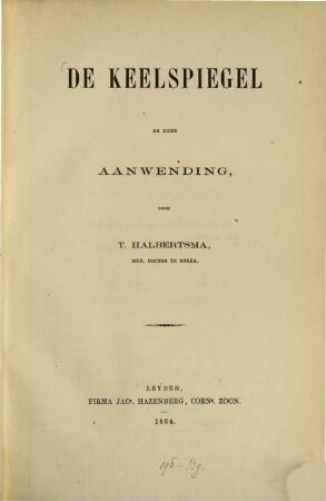 De Keelspiegel en zijne aanwending