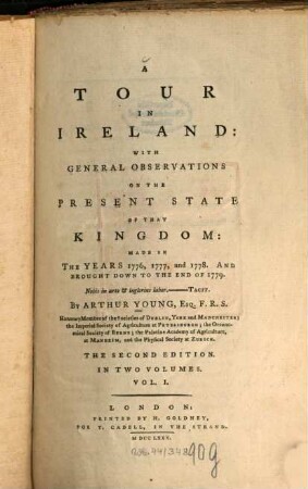 A Tour In Ireland : With General Observations On The Present State Of That Kingdom, Made In The Years 1776, 1777 and 1778. And Brought Down To The End Of 1779. In Two Volumes, 1