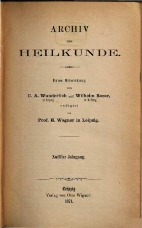 Archiv der Heilkunde. 12, 12. 1871