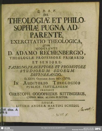 De Theologiae Et Philosophiae Pugna Adparente, Exercitatio Theologica : D. XXVI. Octobris Anno MDCCXVII. In Auditorio Theologico Publice Ventilandam ...