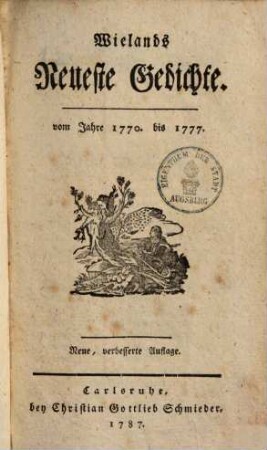 Wielands Neueste Gedichte : Vom Jahre 1770 bis 1777