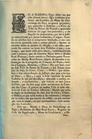 Eu A Rainha. Faço saber aos que este Alvará virem: Que sendo-me presentes em Consulta da Meza do Desembargo do Paço os graves prejuizos, que padecião a Nobreza, ...