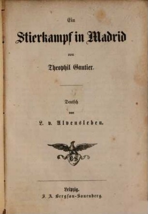 Ein Stierkampf in Madrid : Deutsch v. L. v. Alvensleben
