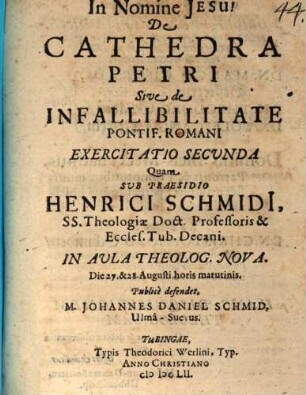Diss. II.da de cathedra Petri, sive de infallibilitate pontif. Rom.