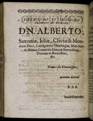 Serenissimo Et Celsissimo Principi Ac Domino Dn. Alberto, Saxoniae [...] Duci [...]