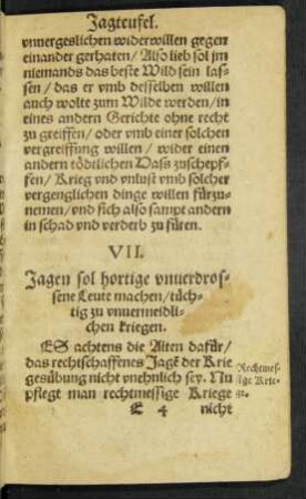 VII. Jagen sol hortige unverdrossene Leute machen/ tüchtig zu unvermeidlichen kriegen.