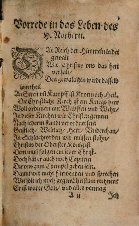 Historia Von Leben, Thaten, vnd Sterben etzlicher außerwölten Lieben H. Gottes. Des H. Premonstratenser Ordens. Als Nemblich, 1 H. Norberti Ertzbischoff zu Magdeburg fundatoren ermeltes Ordens. 2 H. Friderici. 3 H. Hermanni Steinfeldensis gnant Joseph. 4 H. Godefridi Comitis Canonich zu Cappenb. : Den einfeltigen Geistlichen Brüdern, vnd Schwestern des Premonstratenser Ordens, zo Lieb, vnd fruchtbarlichen nutz in Teutsche Reymen beschrieben, Im Closter Steinfeld desselbigen Ordens. Hir zo gesetzt vmb geleichung der Materien, das Leben, wandel, vnd sterben zweyer H. Märtyrer Chrysanti, vnd Dari[a]e Patronen der Collegiat Kirchen zu Münstereyffel auch in Reimweiß verfast