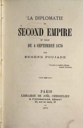 La diplomatie du Second Empire et celle du 4. Septembre 1870 par Eugène Poujade