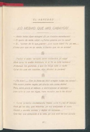 ¡Lo mesmo que mis cabayos!