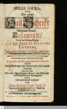 Biblia Sacra, Das ist/ Die gantze Heil. Schrifft Altes und Neues Testaments/