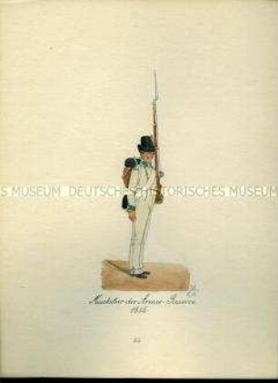 Uniformdarstellung, Musketier der Armee-Reserve, 1815. Aus: Sammelmappe "Sachsens Militär", Königliche Arsenalsammlung.