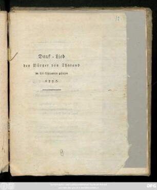 Dank-Lied der Bürger von Tharand im Erb-Lehngerichte gesungen 1797.