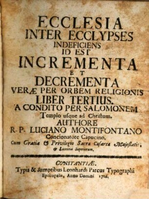 Ecclesia Inter Ecclypses Indeficiens. Id Est Incrementa Et Decrementa Verae Per Orbem Religionis A Condito Mundo Usque Ad Christum, 3. A Condito Per Salomonem Templo usque ad Christum