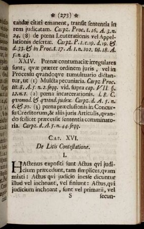 Cap. XVI. De Litis Contestatione. - Cap. XX. De juramenti delatione super Exceptionibus peremtoriis, ejusdem Relatione, Acceptatione, Oblatione, Præstatione, Remissione, Revocatione, Recusatione, & Probatione pro exoneranda conscientia.