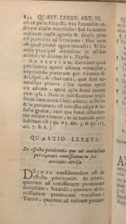 Quaestio LXXXVI. De effectu poenitentiae quo ad mortalium peccatorum remissionem in sex articulos divisa.